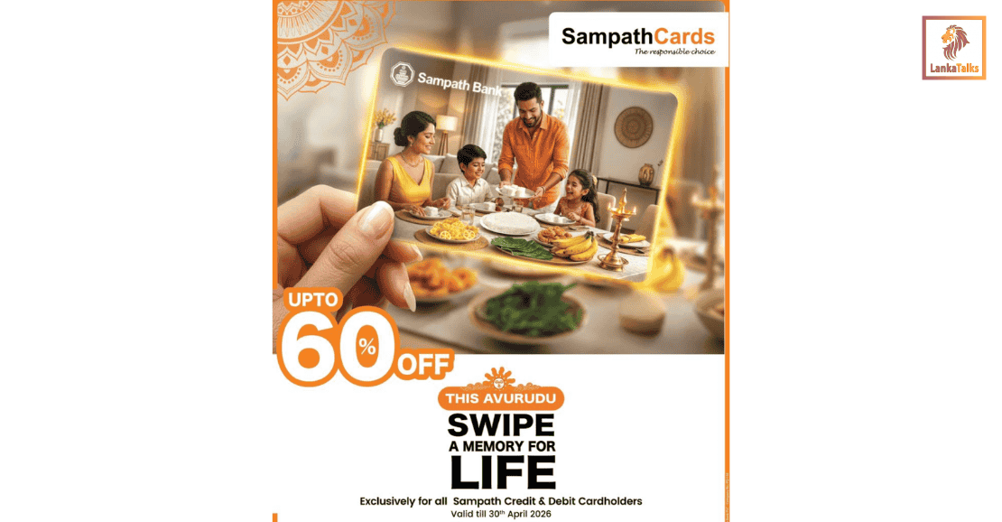 SampathCards Unveils ‘Swipe a Memory for Life’ This Avurudu with Up To 60% Savings