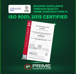 Prime Constructions achieves ISO 9001:2015 Certification, reassuring commitment to quality and trust