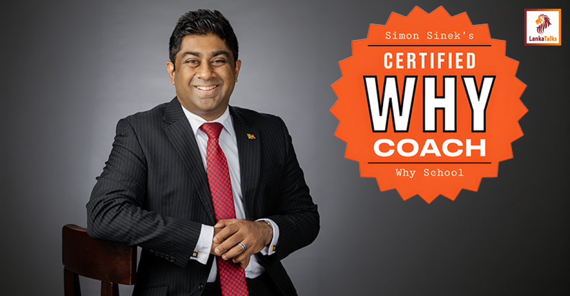 Lakshan Madurasinghe becomes Sri Lanka's first certified WHY Coach by Simon Sinek's Why School