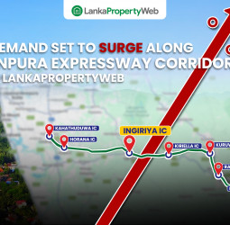 Land Demand Set to Surge Along Ruwanpura Expressway Corridor, Reports LankaPropertyWeb
