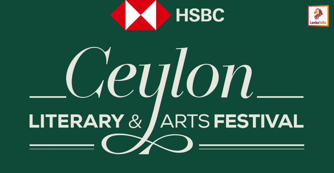 HSBC Ceylon Literary & Arts Festival begins this week