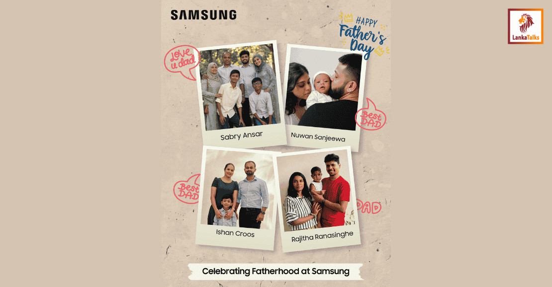 Samsung Sri Lanka Celebrates the Fathers Who Inspire Excellence at Work and at Home