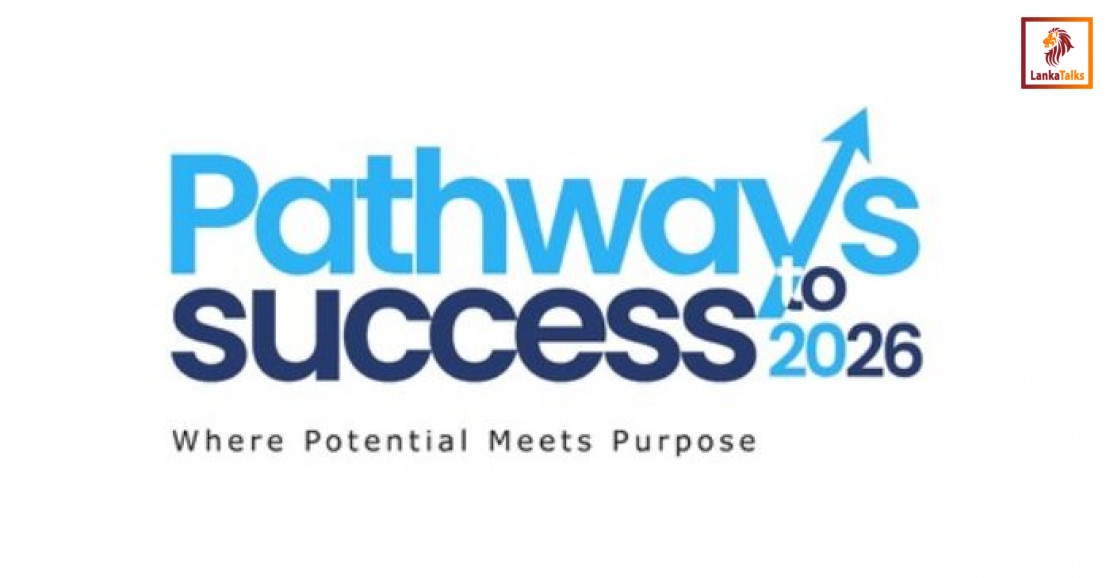 Pathways to Success 2026: The Change makers are set to Catalyze Sri Lanka’s Next Generation