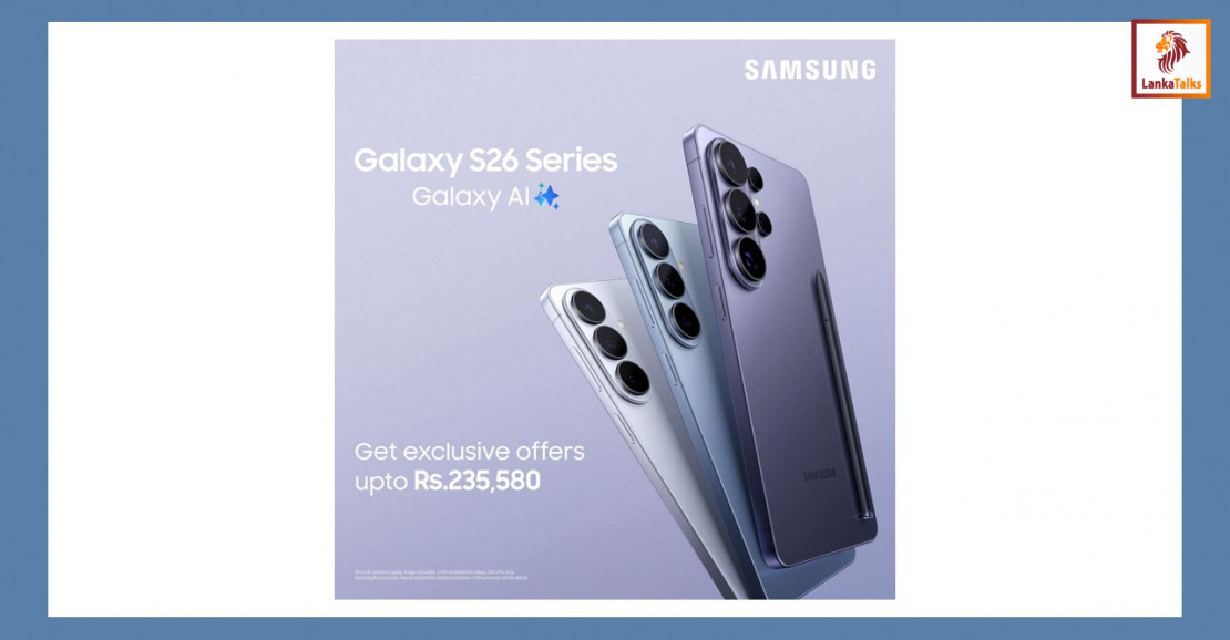 Samsung Sri Lanka Launches the Galaxy S26 Series, Introducing the Next Era of Agentic AI Smartphones