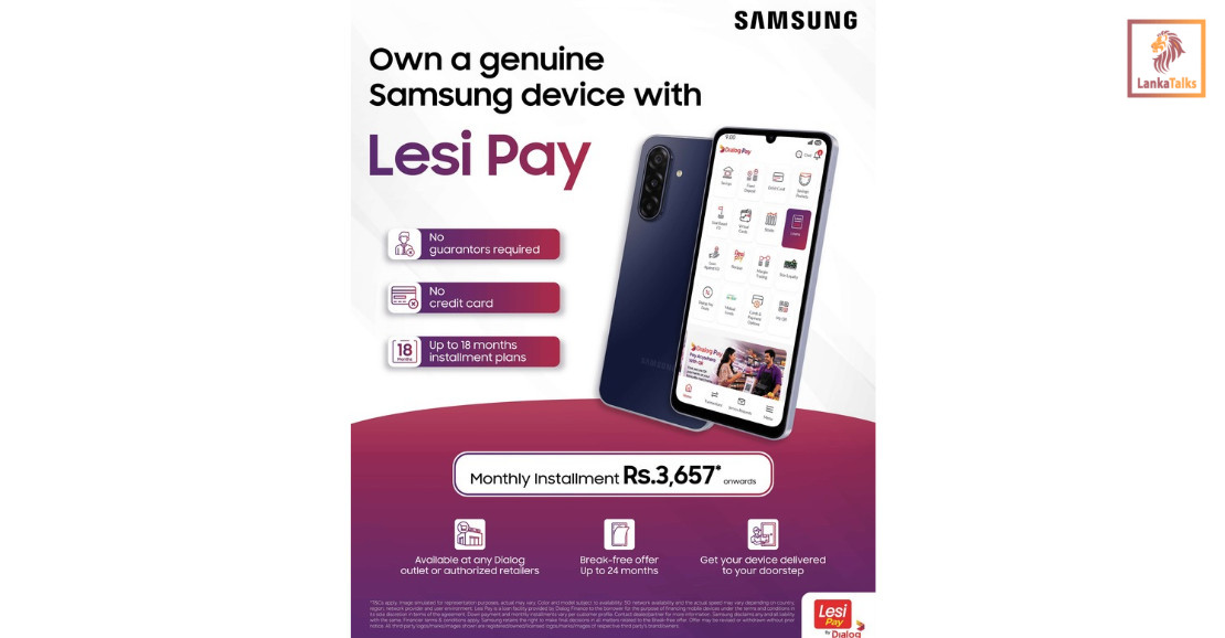 Samsung expands Lesi Pay by Dialog Finance easy payment facility to authorised outlets islandwide