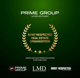 Prime Group Named Sri Lanka’s Most Respected Real Estate Organisation by LMD for 2026